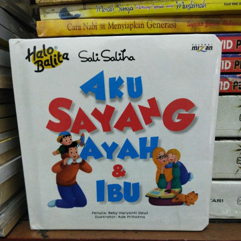 HALLO BALITA SALI SALIHA AKU SAYANG AYAH DAN IBU BOARD BOOK REGULER