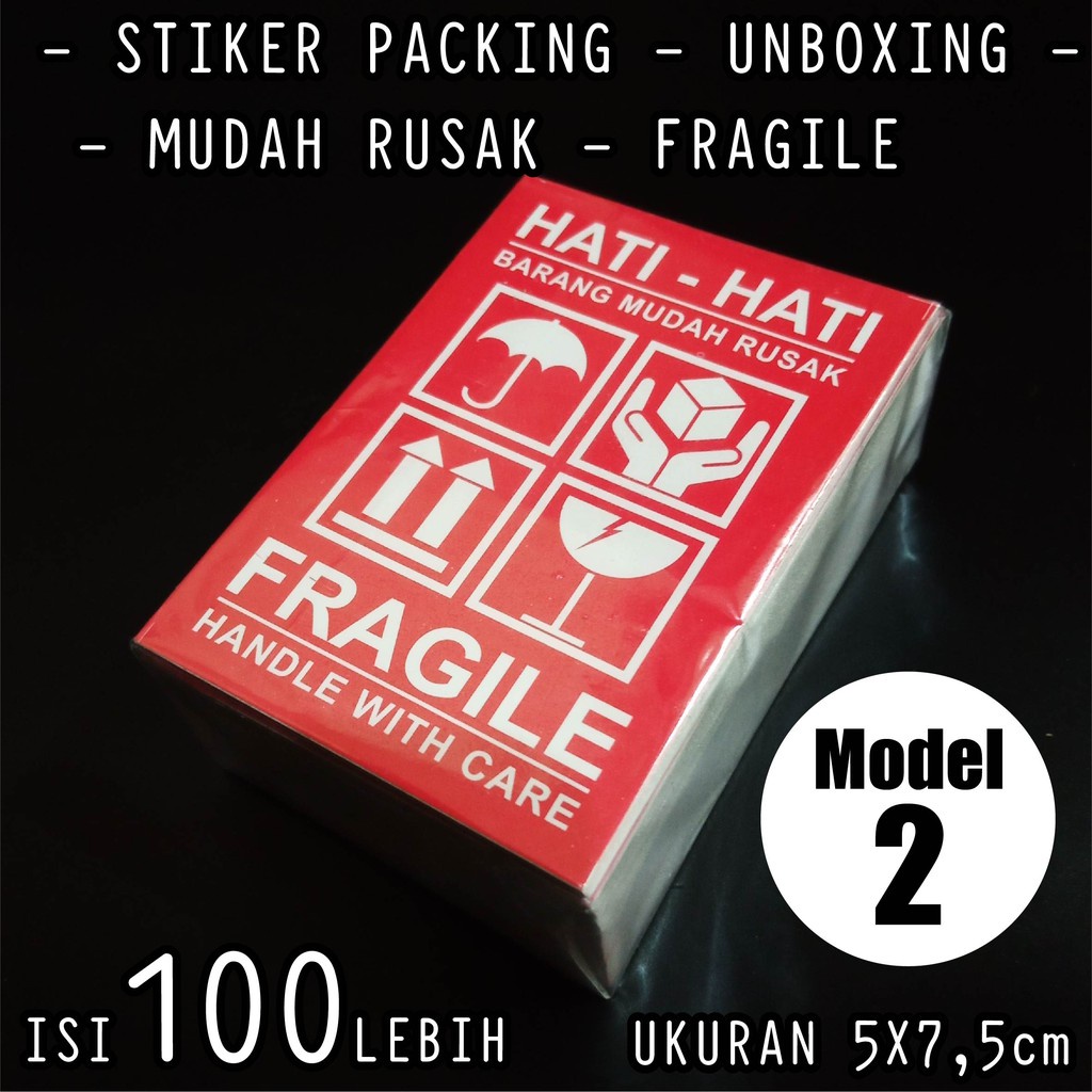 STIKER LABEL PENGIRIMAN - STIKER FRAGILE - STIKER PACKING BEST SELLER UKURAN 7.5x5 ISI 100PCS LEBIH