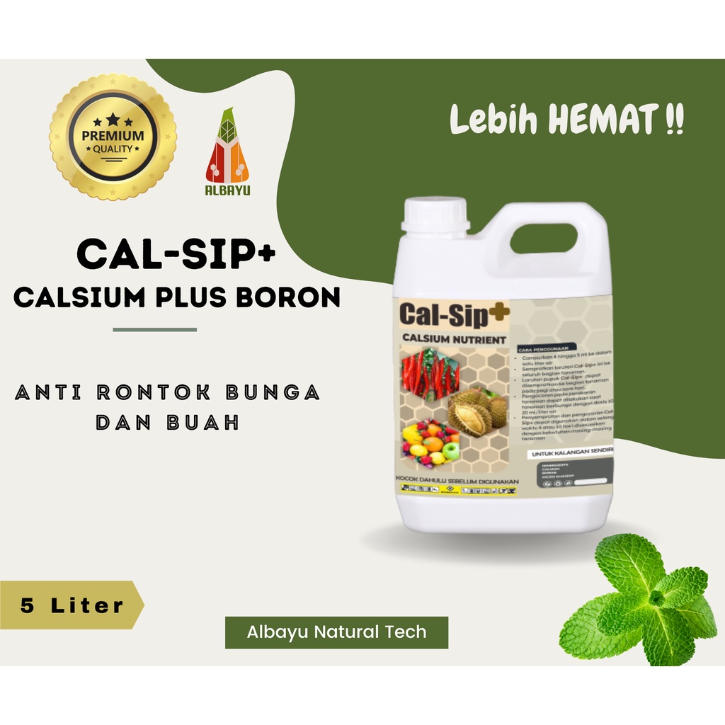 Pupuk Kalsium dan boron, Calsip+ pupuk anti rontok bunga dan buah - 5 liter - pupuk cair organik - P