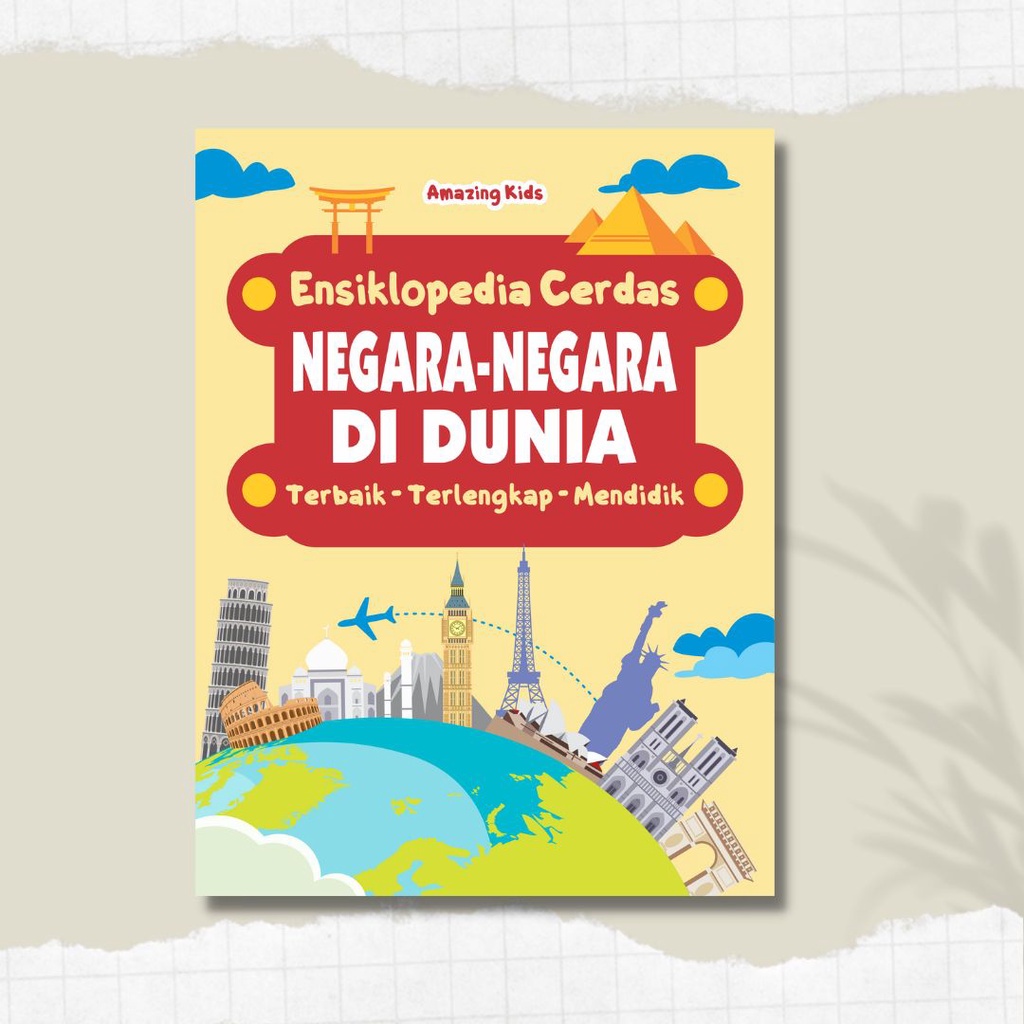 BUKU ANAK : ENSIKLOPEDIA CERDAS NEGARA-NEGARA DI DUNIA
