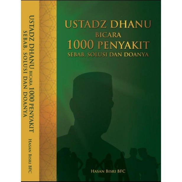 

*#*#*#*#] Ustadz Dhanu Bicara 1000 Penyakit, Sebab, Solusi, dan Doanya