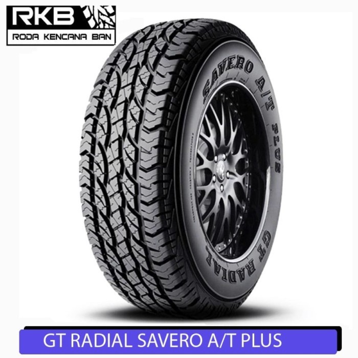 GT Radial Savero AT Plus 235/75 R15 Ban Mobil Taft Feroza Panther