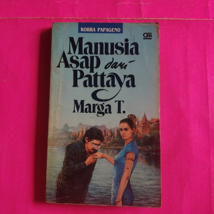 Novel Manusia Asap dari Pattaya by Marga T.