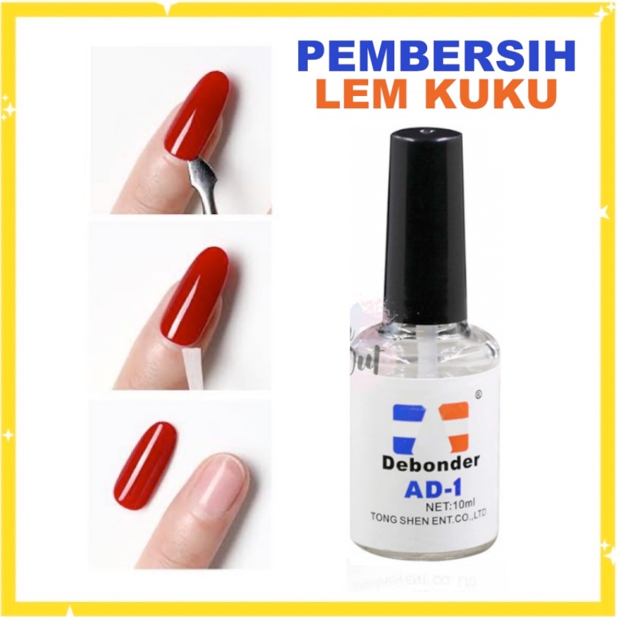 Pembersih Lem Kuku Debonder Nail Art Cairan Lem Pinset 10ml KU049