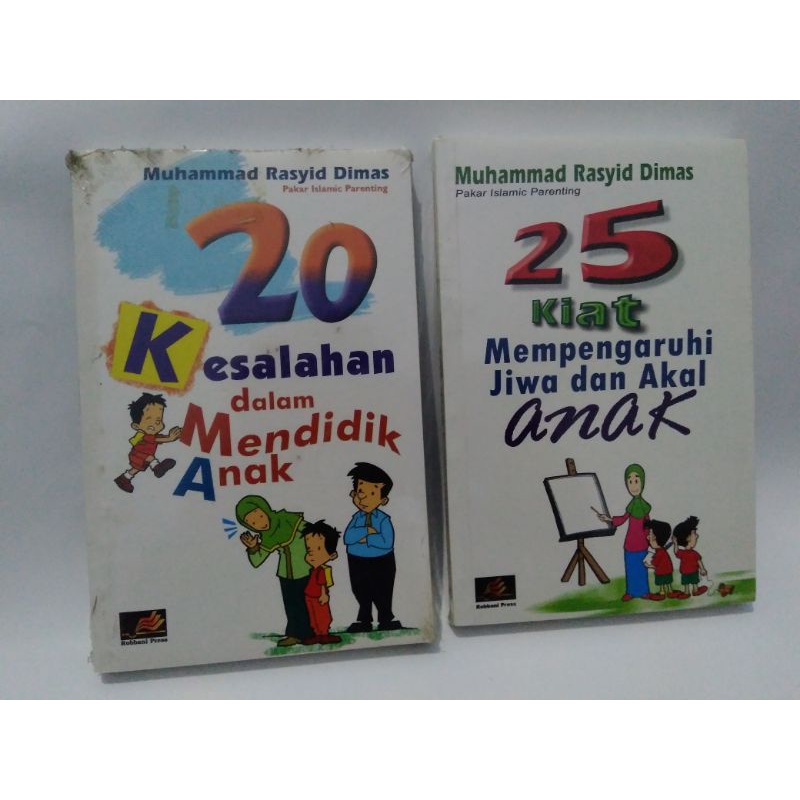 20 Kesalahan dalam Mendidik Anak - 25 Kiat Mempengaruhi Jiwa dan Akal Anak