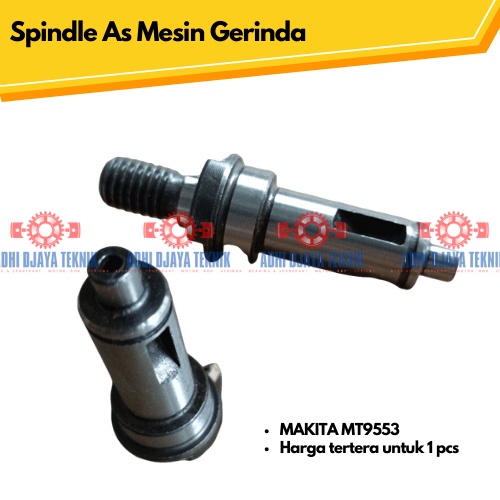Spindle As Mesin Gerinda MAKITA MT9553