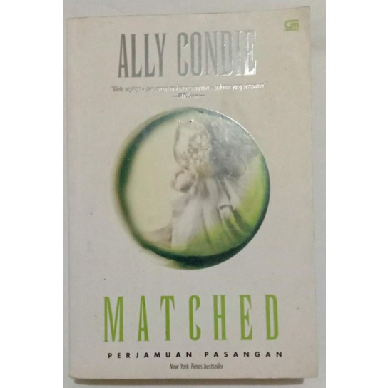 Matched - Perjamuan Pasangan By Ally Condie (Original)