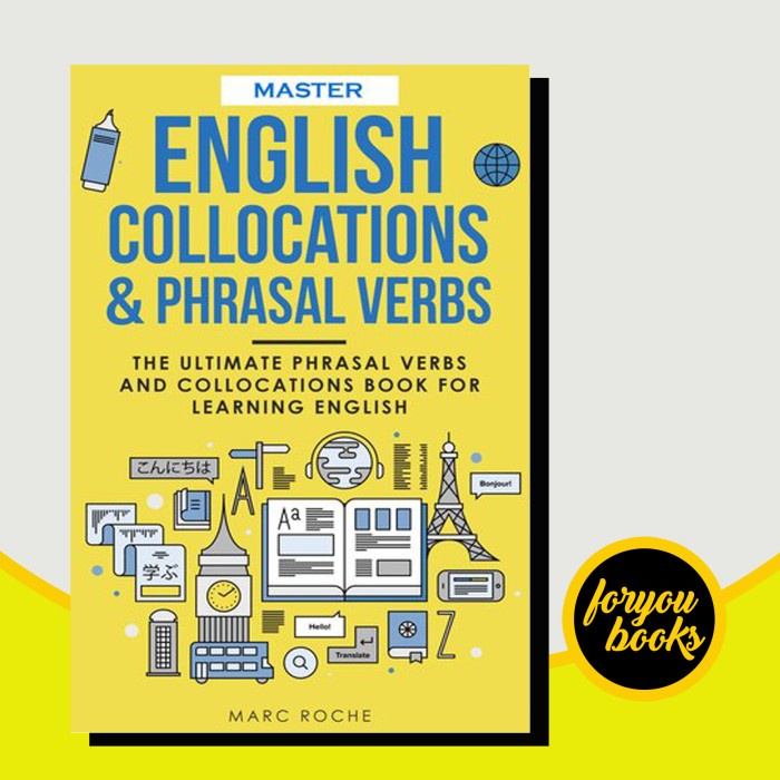 Terlaris Master English Collocations & Phrasal Verbs: The Ultimate Phrasal Verb
