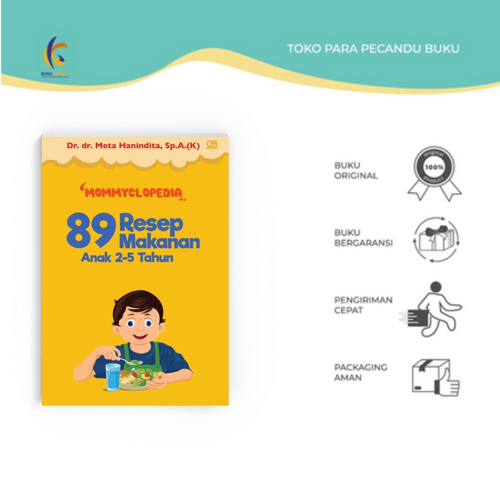 Buku Masakan - 89 Resep Makanan Anak 2-5 Tahun - Mommyclopedia - Gramedia - Bukukaluku