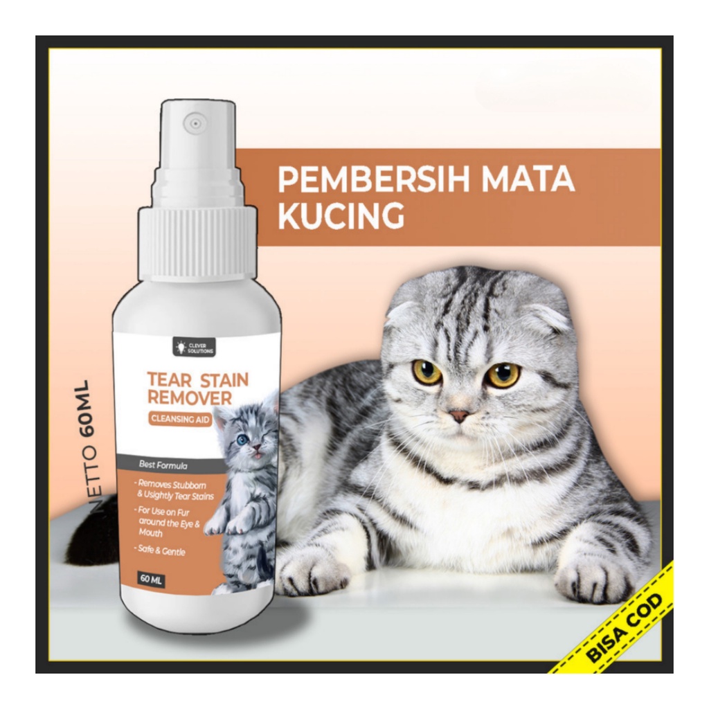 Tear Stain Remover Pembersih Mata Kucing - Pembersih Noda Kotoran Mata Kucing - Eye Cleanser 60ML [ CS ]