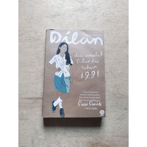 Buku Ori Novel DILAN Bag. Kedua dia adalah Dilanku Tahun 1991 oleh Pidi Baiq