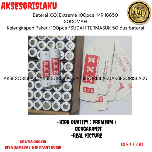 Baterai XXX Extreme 100pcs IMR 18650 - 3000MAH