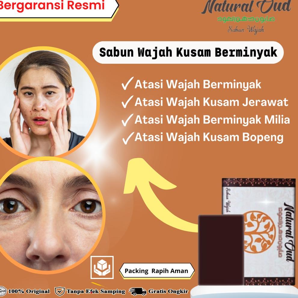 SEGERA DAPATKAN Natural Oud - Sabun Wajah Berminyak, Sabun Muka Berminyak Pria Wanita, Sabun Wajah K