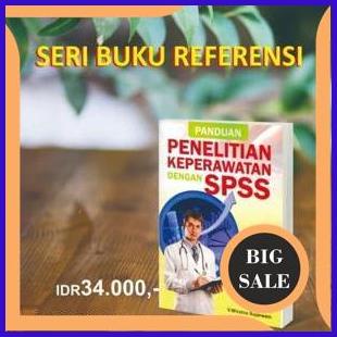 

last stok Panduan Penelitian Keperawatan Dengan SPSS 1F3BZ3