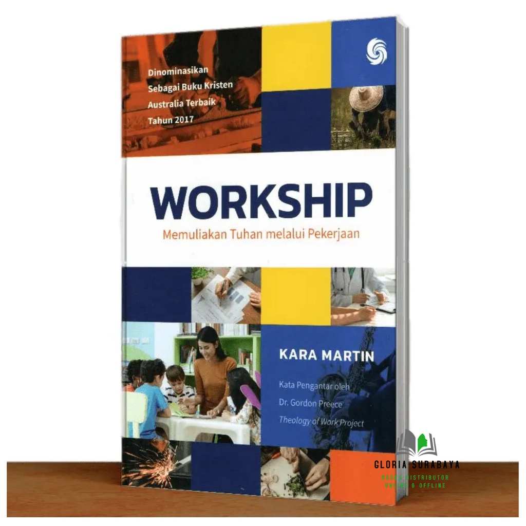 Workship (Memuliakan Tuhan Melalui Pekerjaan) - Kara Martin