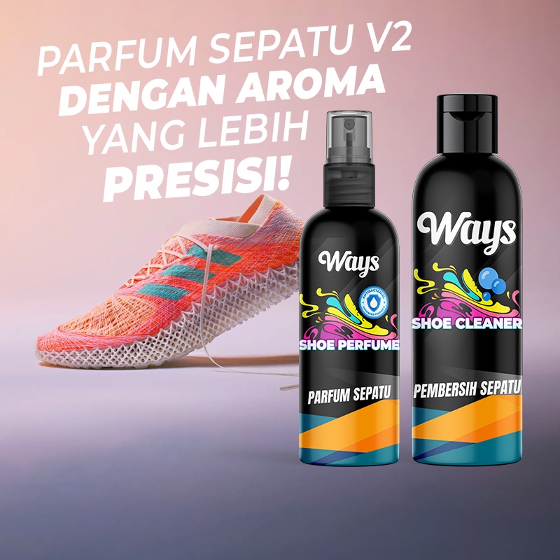 WAYS PAKET Pembersih &amp; Parfum Sepatu / Shoe Cleaner + Shoe Perfume