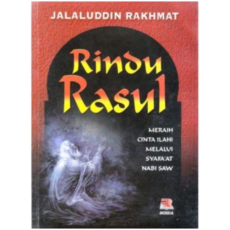 RINDU RASUL - Jalaluddin Rakhmat