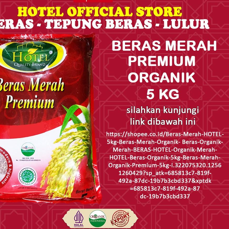 

☜ Beras Merah HOTEL 5kg - Beras Merah Organik - Beras Organik Merah - BERAS HOTEL Organik Merah - HOTEL Beras Organik 5kg - Beras Merah Organik Premium 5kg ✈