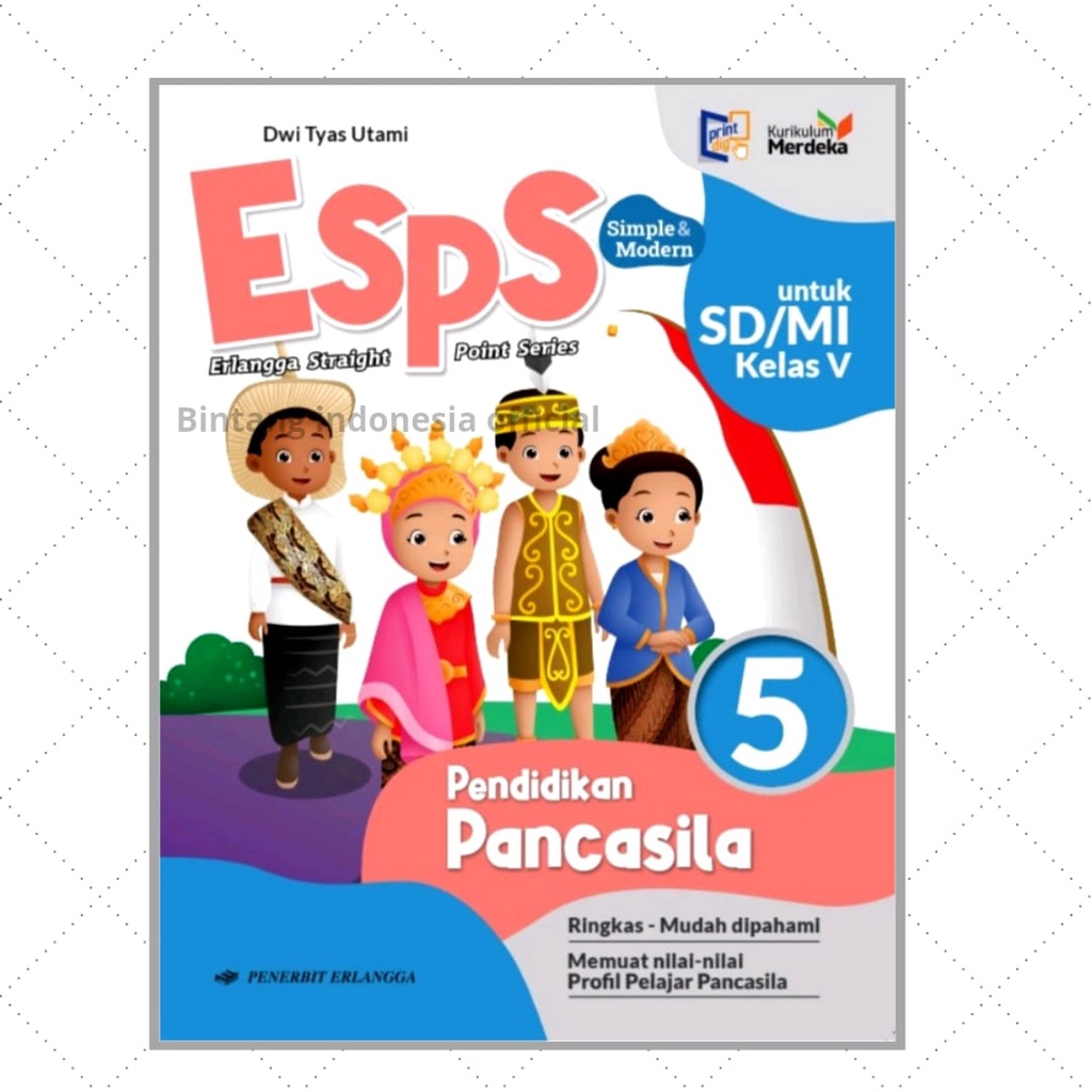 Buku Pelajaran Esps Pendidikan Pancasila Kelas 1,2,4 &amp; 5 SD/MI Kurikulum Merdeka Erlangga