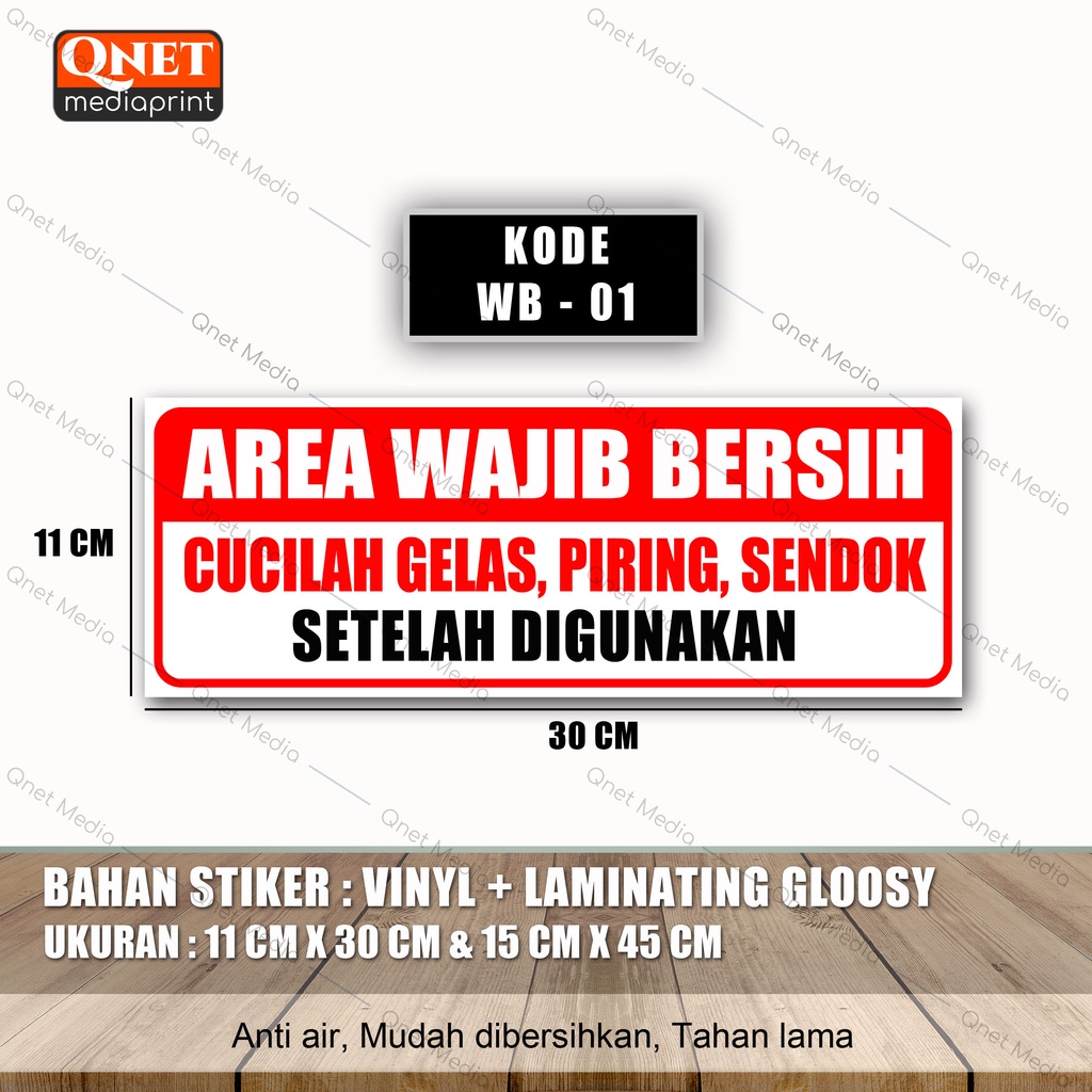 STIKER AREA WAJIB BERSIH JAGALAH KEBERSIHAN DAPUR | BAHAN VINYL + LAMINASI GLOSSY