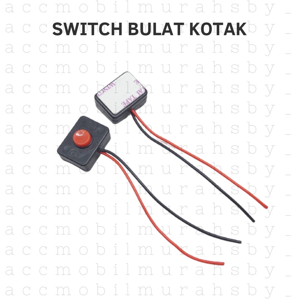 Saklar Switch Tombol Kotak Bulat Botton On Off