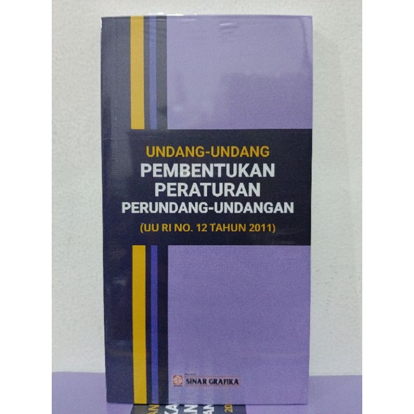 BUKU UNDANG UNDANG PEMBENTUKAN PERATURAN PERUNDANG UNDANGAN UU RI NO 12 TAHUN 2011