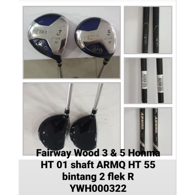 Stik golf Fairway Wood 3 dan 5 Honma HT 01 Shaft ARMQ HT 55 bintang 2 flek R Bekas second100% origin