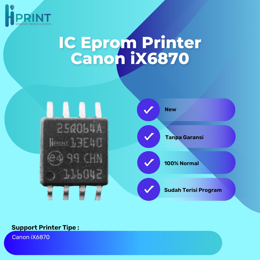 IC Eprom Canon IX6870, IC Eeprom Canon IX 6870, IC Counter 6870, Resetter Printer Canon Ix6870 New