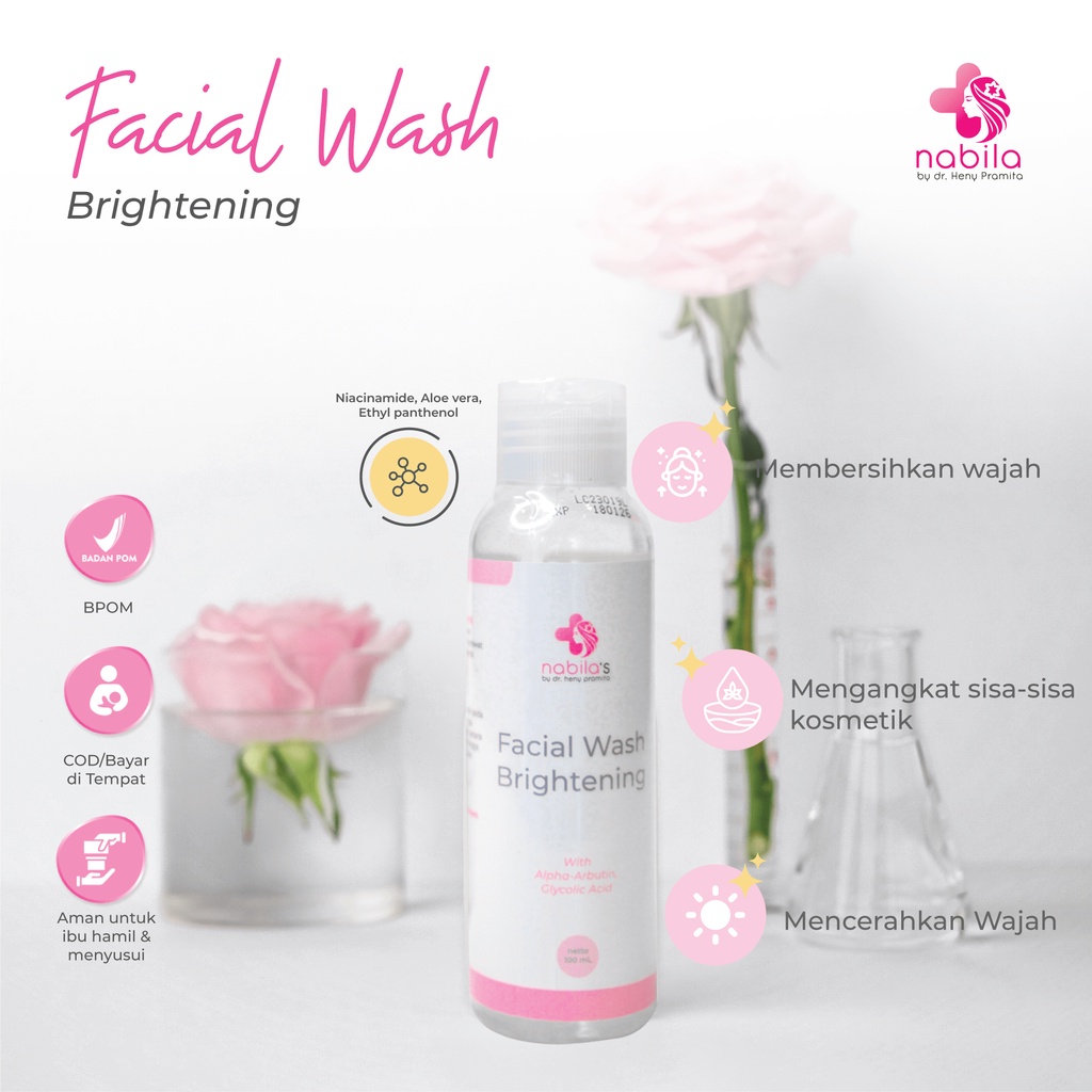 FACIAL WASH BRIGHTENING 100 ML | SABUN CUCI MUKA BRIGHTENING | NABILA | NABILA SKINCARE | NABILASKINCARE