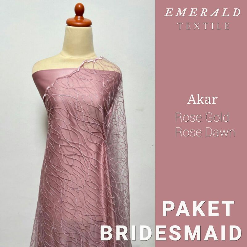 Paket Bridesmaid Spesial Package / Seragam Keluarga / Lamaran / Wisuda / Paket Bridesmaid By Emerald Textile - Akar Rose Gold