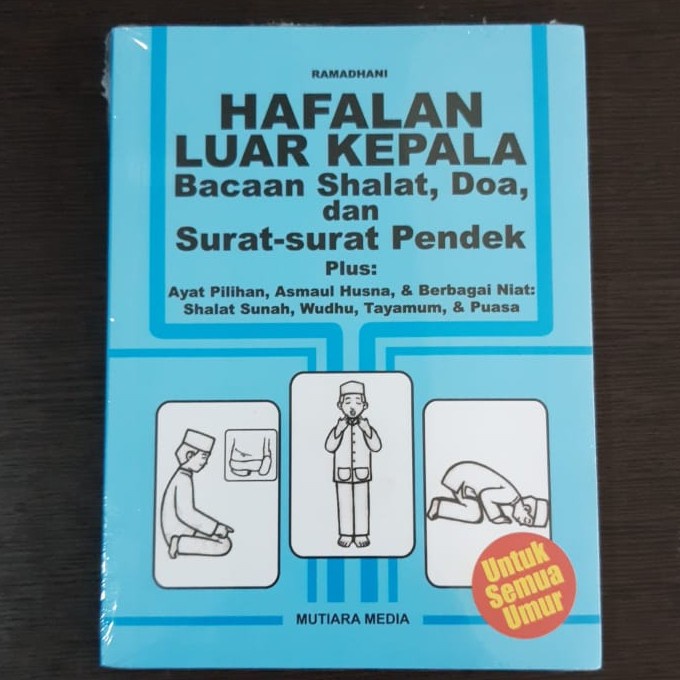 Buku Hafalan Luar Kepala Bacaan Shalat, Doa, dan Surat-surat Pendek