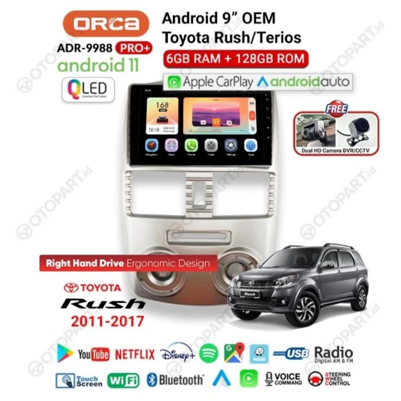 Head Unit Android ORCA PRO+ QLED RUSH TERIOS ANDROID 9 inch ORCA ADR 9988 PRO+ G2 QLED Ram 6GB Rom 128GB RUSH 2011 - 2017