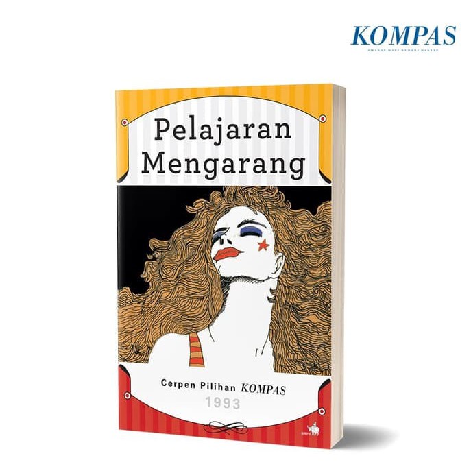 Buku Cerpen Pilihan Kompas 1993 - Pelajaran Mengarang