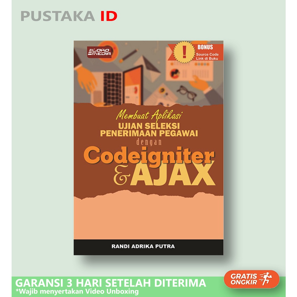 Buku Aplikasi Ujian Seleksi Penerimaan Pegawai dgn Codeigniter & Ajax - Original