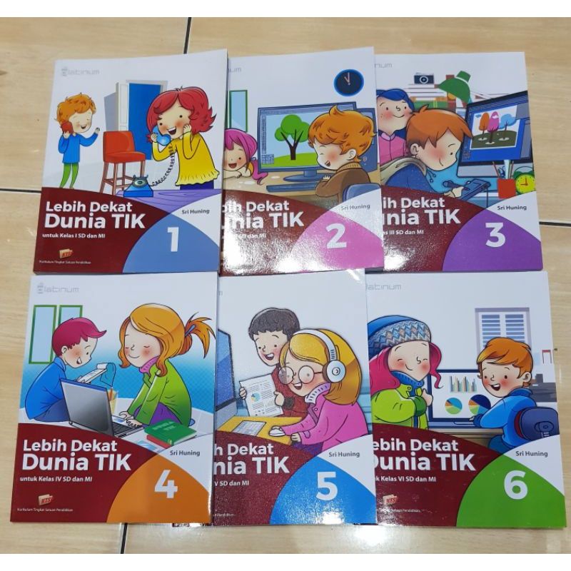 LEBIH DEKAT DUNIA TIK SD/MI KELAS 1,2,3,4,5,6 KURIKULUM KTSP