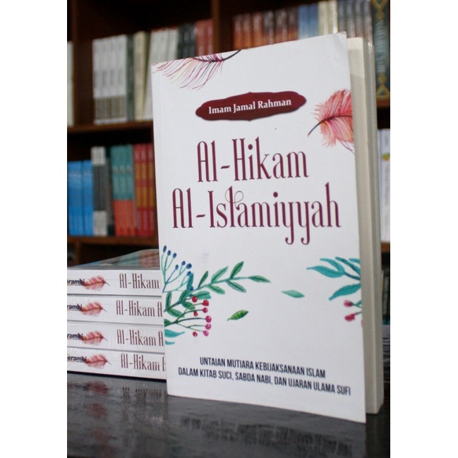 Al-Hikam Al-Islamiyyah - Imam Jamal Rahman PENERBIT SERAMBI