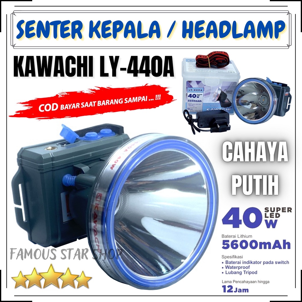 NEW~Senter Kepala Super LED 40 Watt Kawachi LY-440A dengan 5x pencahayaan | HeadLamp LED Super Terang WaterProof 40W 40 Watt Super LED Isi Ulang Rechargeable 5600 mAh | Senter Kepala Kawachi LY 440 A Polymer Lithium Waterproof | FMS