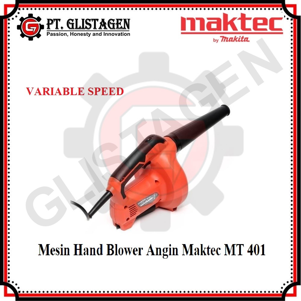 MAKTEC MT401 Mesin Blower Angin Tangan VARIABL:E SPEED Peniup Debu