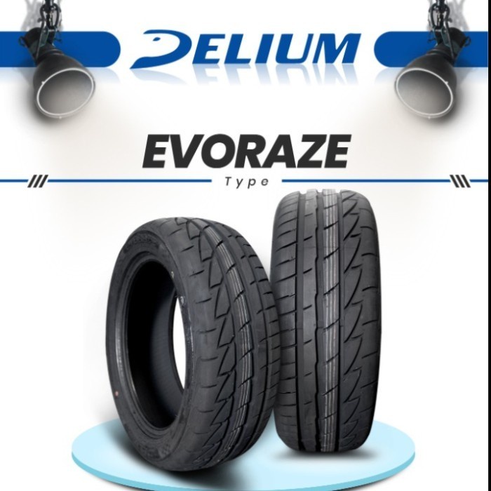 Delium EVORAZE Ring 15 Ukuran 195 55 R15  Ban Mobil Semi Slick