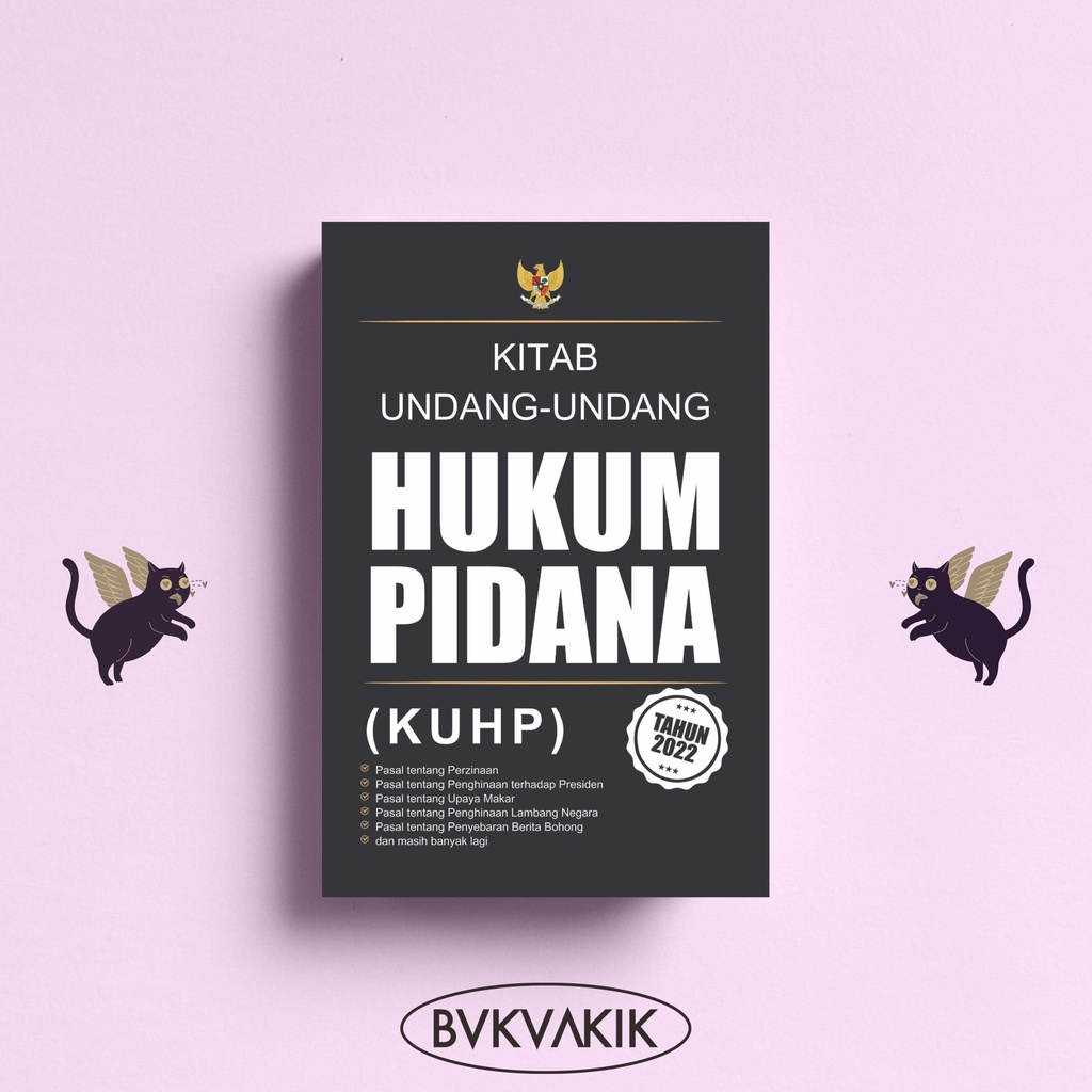 Kitab Undang-Undang Hukum Pidana (KUHP) Tahun 2022 - Arief Rahmat