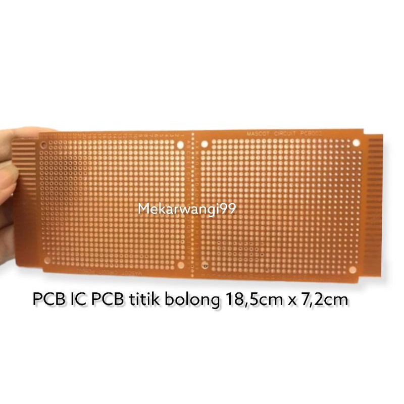 PCB IC 18,5cm x 7,2cm / PCB titik bolong ukuran 18cm x 7cm