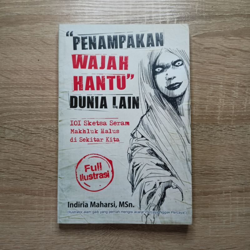 Buku Horor: Penampakan Wajah Hantu Dunia Lain (101 Sketsa Makhluk Halus)