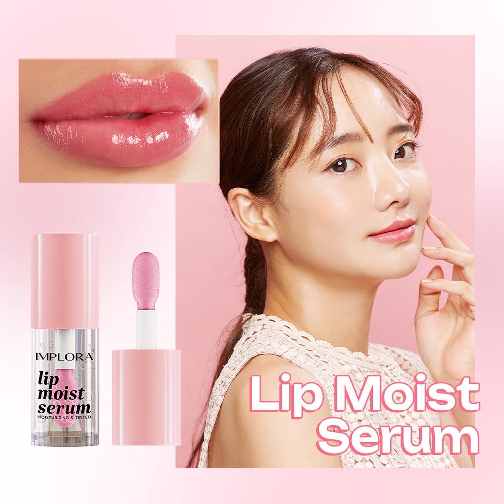 Implora Lip Moist Serum Bibir  lebih Bervolume dan Mengatasi Bibir Kering Iritasi