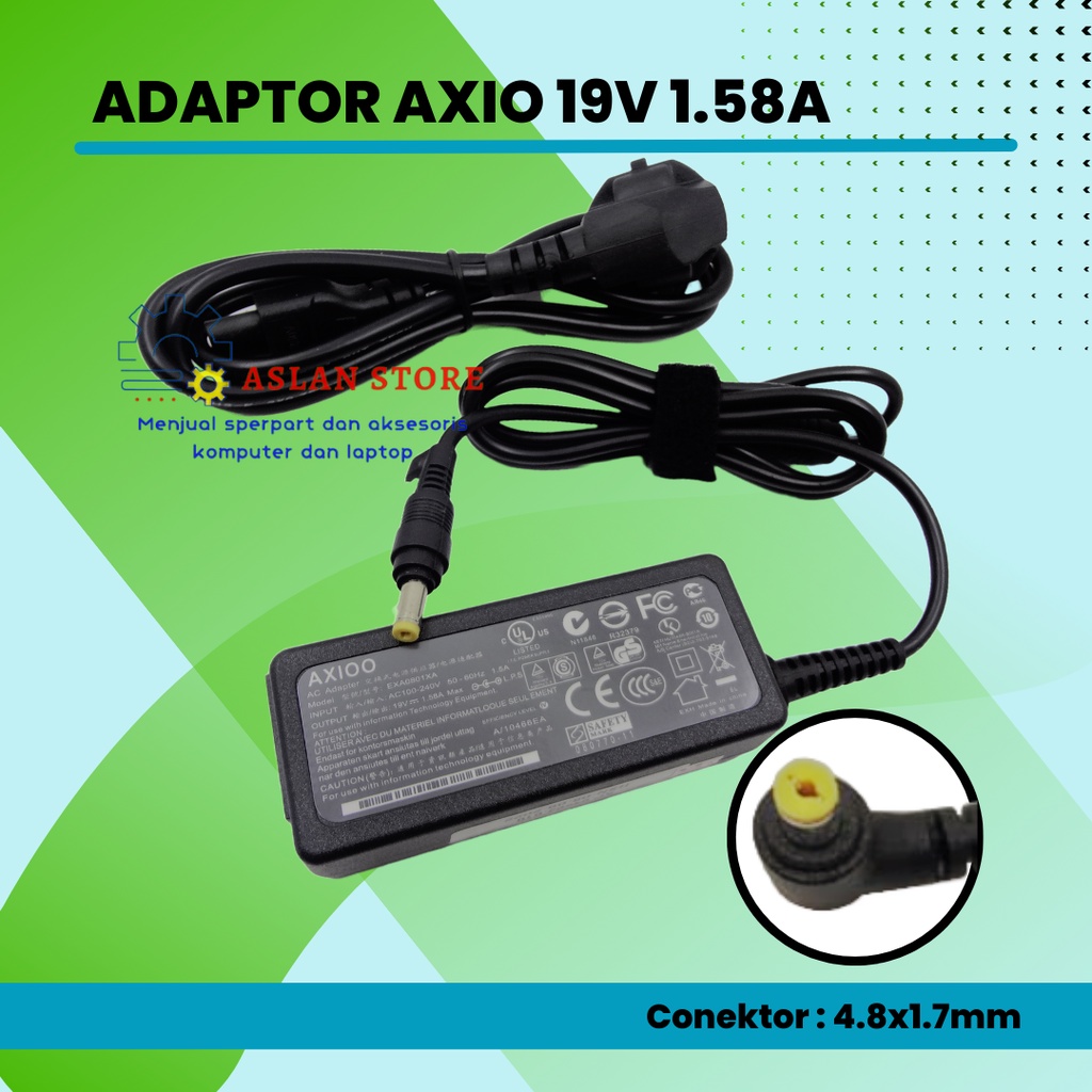 Adaptor Charger Original Axioo pico 19v 1.58A Axio Netbook 10 inchi Axioo PJM M1100, M1110 Series + kabel power ke listrik