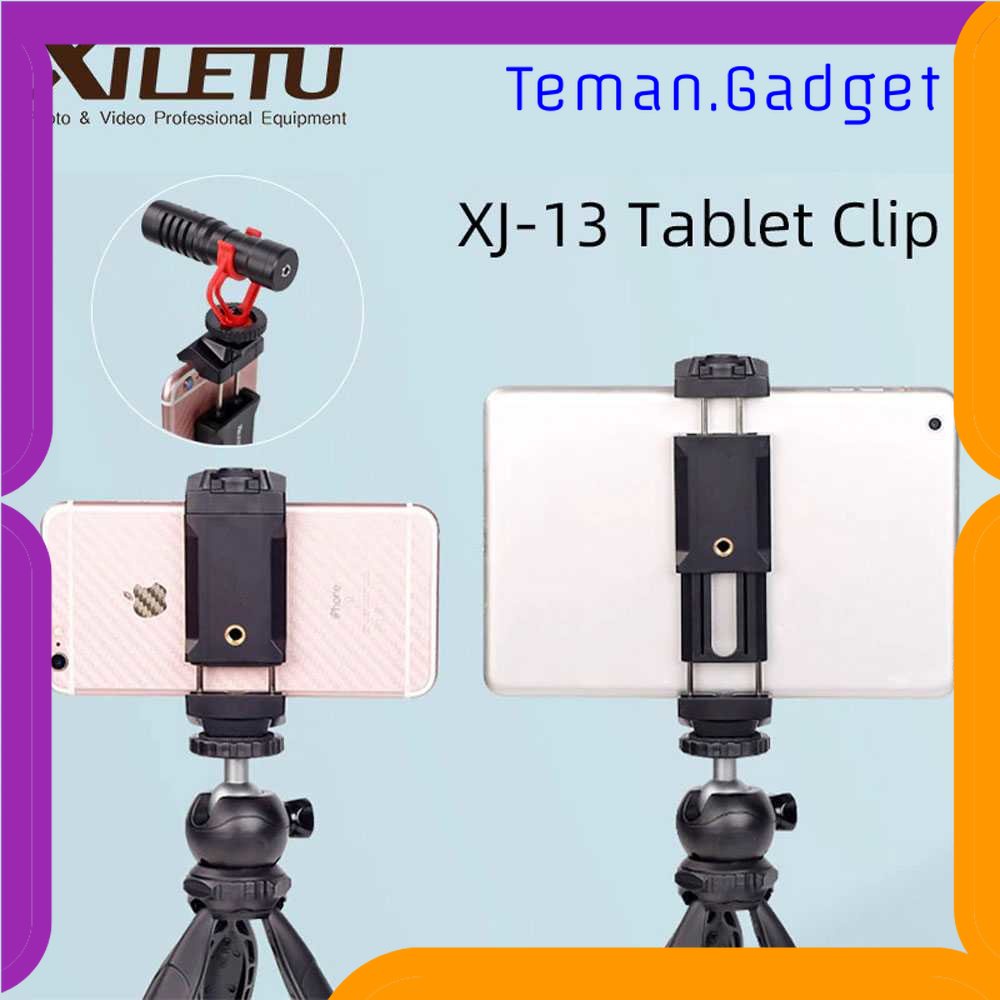 TG - KMR XILETU Smartphone Holder Tablet Clip Bracket Mount Tripod Monopod - XJ-13