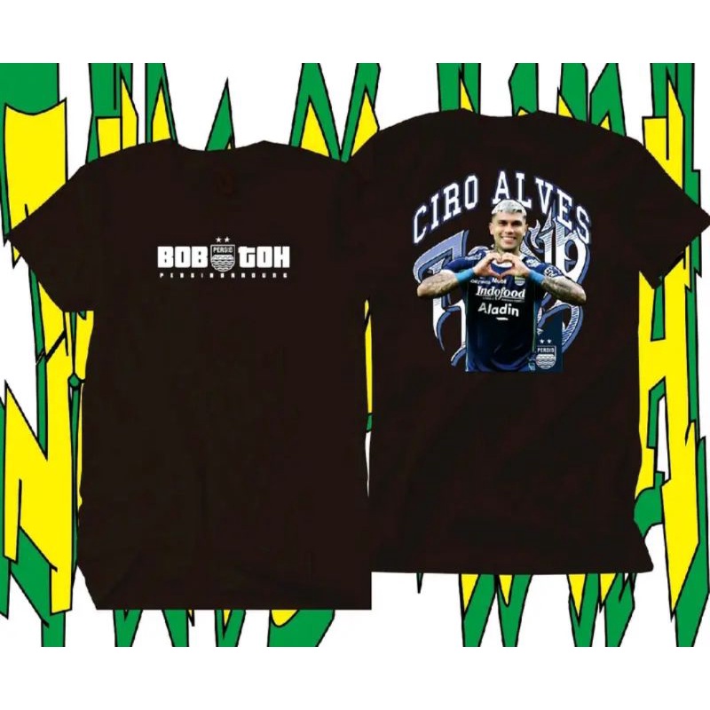 JEBER KAOS BOBOTOH PERSIB BANDUNG CIRO ALVES / BAJU MAUNG CIRO