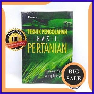 

limited stock Teknik Pengolahan Hasil Pertanian - Kurniawan Yuniarto 1F3BZ3