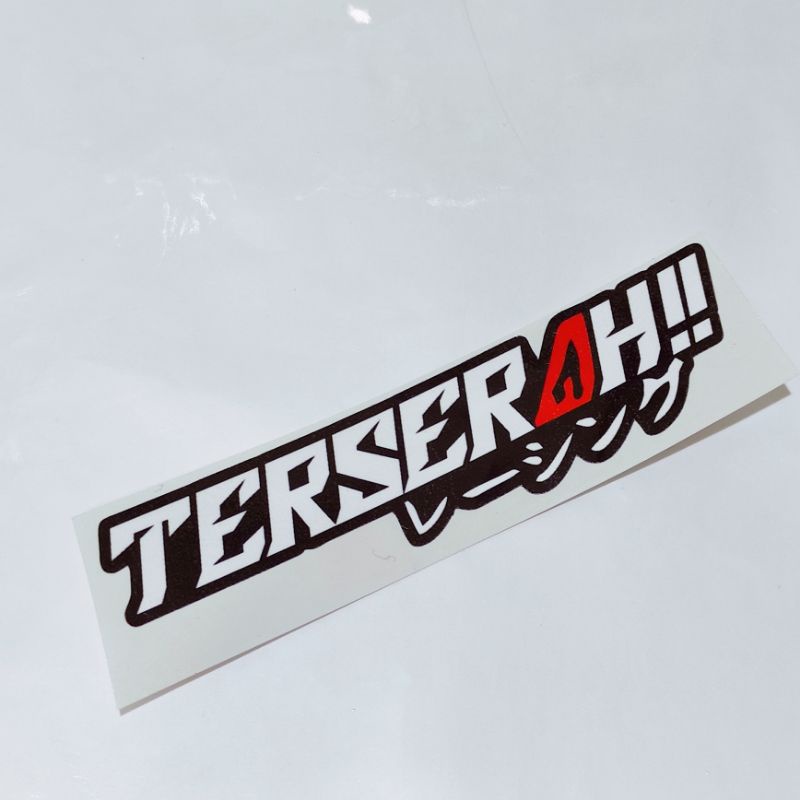 stiker kata kata terserah / stiker viral / stiker motor / stiker racing viral