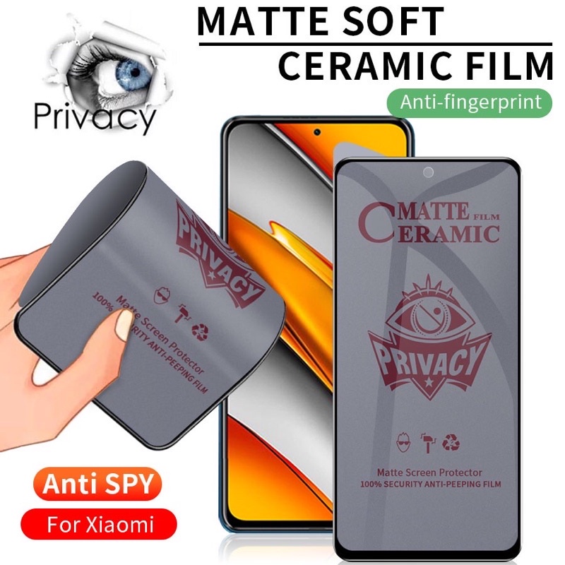 A/SPY- CMSPY XIAOMI Mi 8 LITE 10T 12 LITE 11T PRO 11 LITE REDMI NOTE 5 5 PRO 7 8 8 PRO 9 9 PRO 10 10C 10S 10 PRO 11 11S PRO 4G 5G Tempered Glass Anti Spy Privacy Matte Soft Ceramic Film Anti Gores berkualitas