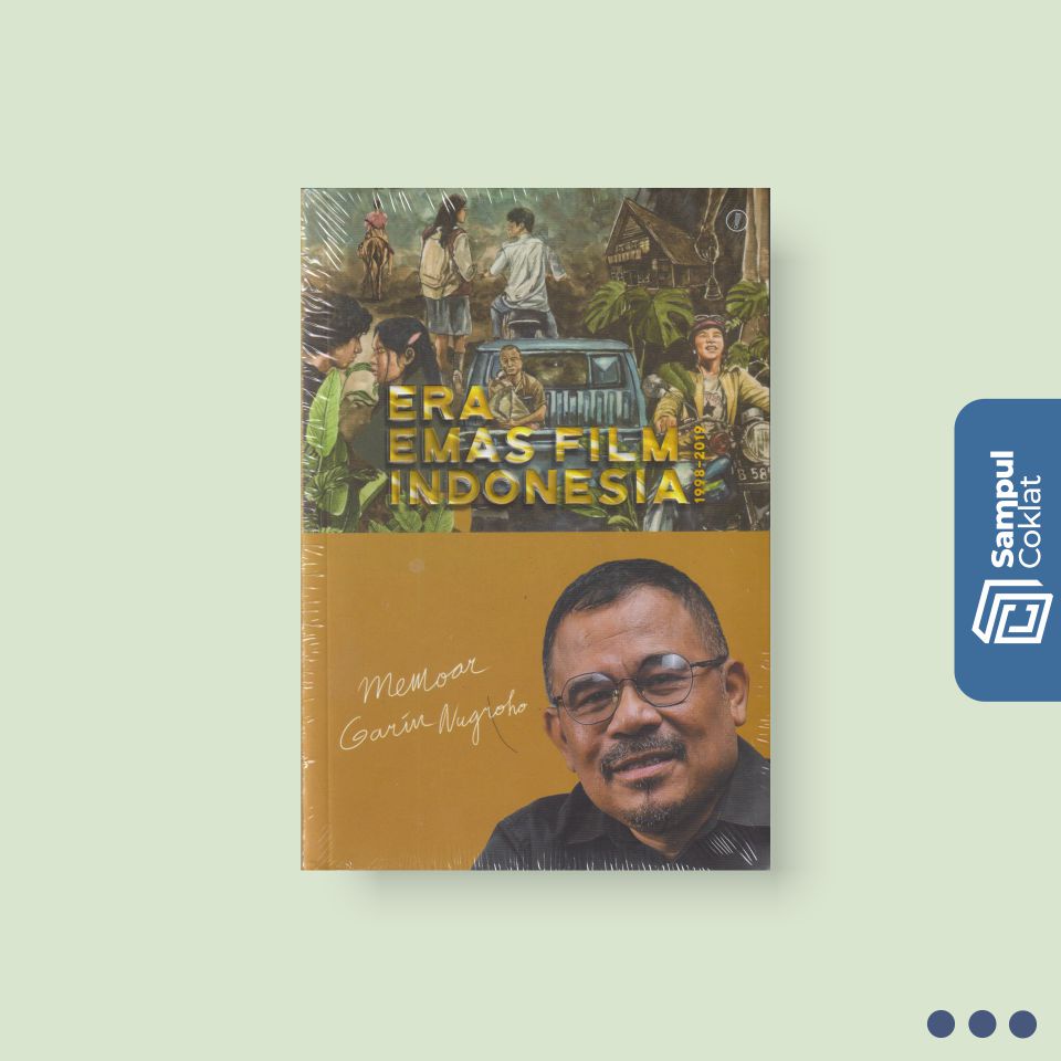 Memoar Garin Nugroho Era Emas Film Indonesia - Garin Nugroho